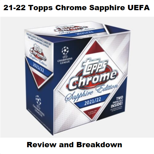 2021-22 Topps Chrome Sapphire UEFA Champions League Review